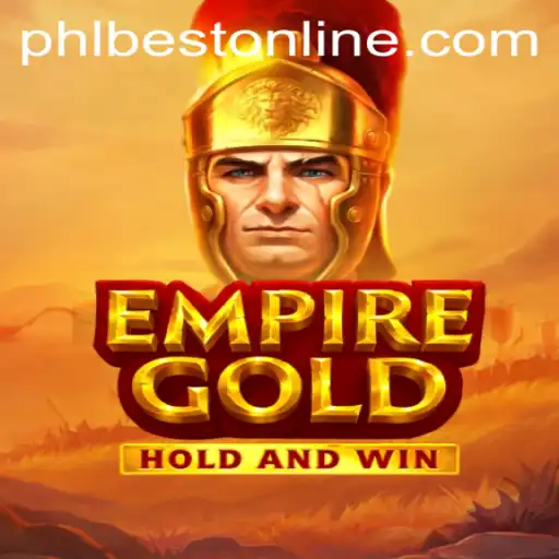 EmpireGold: Revolutionizing the Gaming Arena with PHLBEST