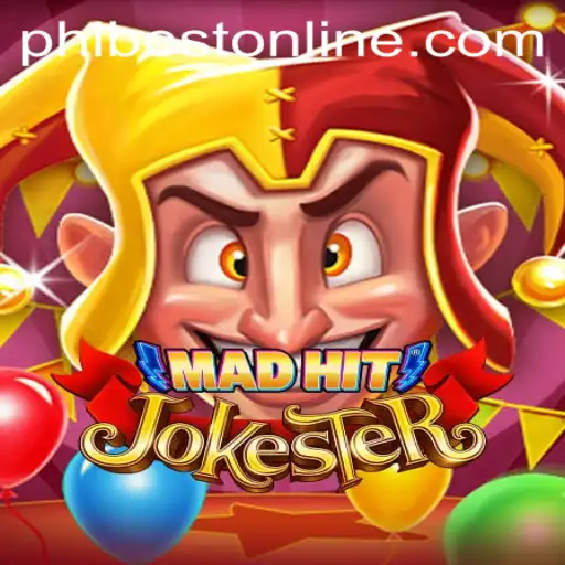 MadHitJokester: The Latest Gaming Phenomenon Wrapped with PHLBEST Excitement