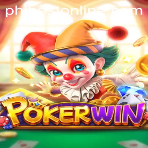 Discovering the Thrills of POKERWIN with Keywords Like PHLBEST